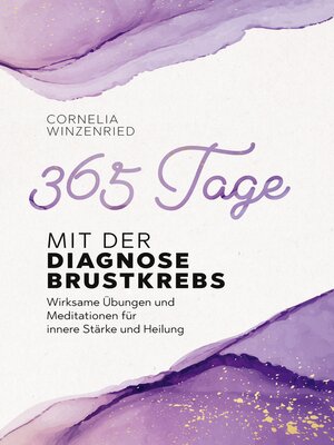 cover image of 365 Tage mit der Diagnose Brustkrebs